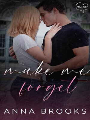 cover image of Make Me Forget